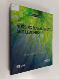 Guide to nursing management and leadership : Nursing management and leadership.