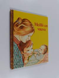 Meillä on vauva