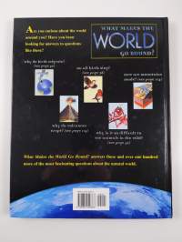 What makes the world go round : a question and answer encyclopedia