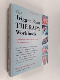 The Trigger Point Therapy Workbook : your self-treatment guide for pain relief