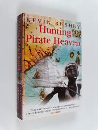 Hunting Pirate Heaven - In Search of the Lost Pirate Utopias of the Indian Ocean