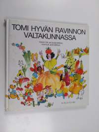 Tomi hyvän ravinnon valtakunnassa