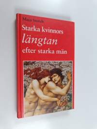 Starka kvinnors längtan efter starka män