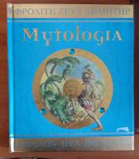 Mytologia - Muinaisen Kreikan jumalat, sankarit ja hirviöt