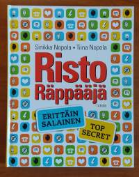 Risto Räppääjä : erittäin salainen - top secret