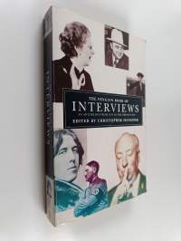 The Penguin book of interviews : an anthology from 1859 to the present day - Interviews