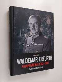 Waldemar Erfurth : sotapäiväkirja 1942-1943