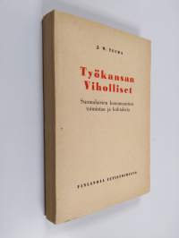 Työkansan viholliset : suomalaisten kommunistien toimintaa ja kohtaloita