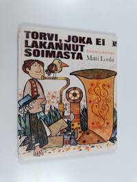 Torvi, joka ei lakannut soimasta