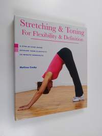 Stretching &amp; Toning for Flexibility &amp; Definition - A Step-by-step Guide, Develop Your Elasticity, 20-minute Workouts