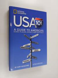 USA 101 - A Guide to America&#039;s Iconic Places, Events, and Festivals