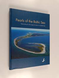 Pearls of the Baltic Sea : networking for life : special nature in a special sea