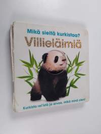 Villieläimiä : Kuka sieltä kurkistaa?