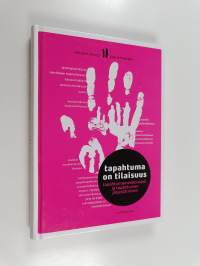 Tapahtuma on tilaisuus : tapahtumamarkkinointi ja tapahtuman järjestäminen