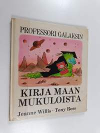 Professori Galaksin kirja Maan mukuloista