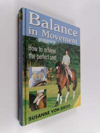 Balance in Movement - How to Achieve the Perfect Seat