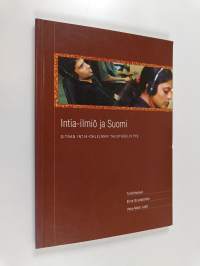 Intia-ilmiö ja Suomi : Sitran Intia-ohjelman taustaselvitys