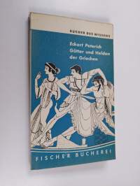 Eckart Peterich götter und Helden der Griechen