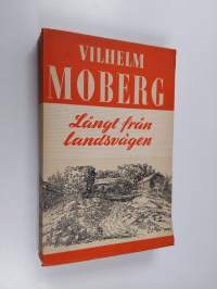Långt från landsvägen - under gamla seklet