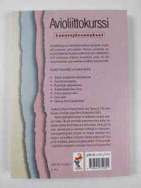 Avioliittokurssi : luentojäsennykset : näin rakentuu terve, elinikäinen avioliitto (UUSI)