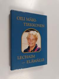 Lechaim - elämälle : muistelen