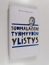 Suomalaisen tyhmyyden ylistys