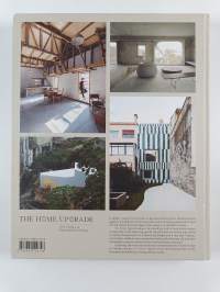 The home upgrade : new homes in remodeled buildings