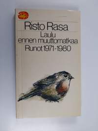 Laulu ennen muuttomatkaa : runot 1971-1980
