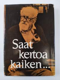 Saat kertoa kaiken, sanoi Iki-Kianto (signeerattu)