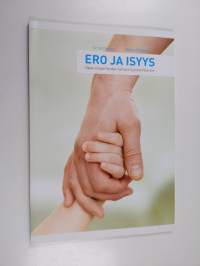 Ero ja isyys : opas eroperheiden kanssa työskenteleville