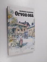 Orvon osa : kertomuksia vuosisadanvaihteen tehtaalaisten elämästä