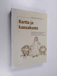 Kartta ja kansakunta : suomalainen lehdistökartografia sortovuosien protesteista Suur-Suomen kuviin 1899-1942