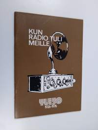 Kun radio tuli meille