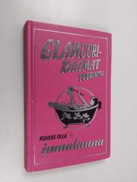 Glamuuri raamat tüdrukutele : Kuidas olla jumalanna