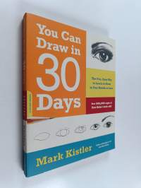 You can draw in 30 days : the fun, easy way to learn to draw in one month or less - You can draw in thirty days