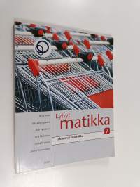 Lyhyt matikka 7 : Talousmatematiikka