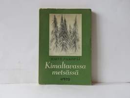 Kimaltavassa metsässä