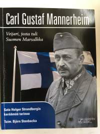Carl Gustaf Mannerheim - Veijari, josta tuli Suomen Marsalkka