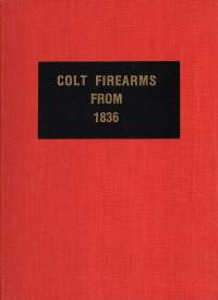COLT Firearms fron 1836