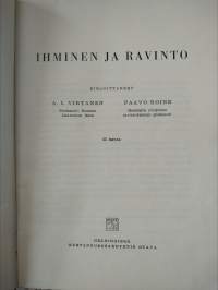 A. I. Virtanen - Paavo Roine : Ihminen ja Ravinto v. 1951