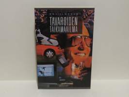 Tavaroiden taikamaailma