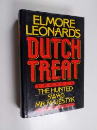 Elmore Leonard&#039;s Dutch Treat - 3 Novels
