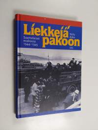 Liekkejä pakoon : saamelaiset evakossa 1944-1945