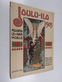 Joulu-ilo : nuorille ja vanhoille : 1905