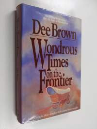 Wondrous times on the frontier