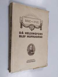 Då Helsingfors blef hufvudstad