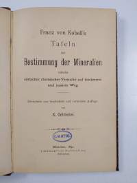 Franz von Kobell&#039;s Tafeln zur Bestimmung der Mineralien mittelst einfacher chemischer Versuche auf trockenem und nassem Weg
