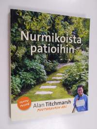 Nurmikoista patioihin