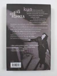 On aika olla rohkea