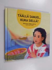 Täällä Samuel, kuka siellä